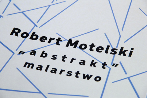 ROBERT MOTELSKI „Abstrakt”